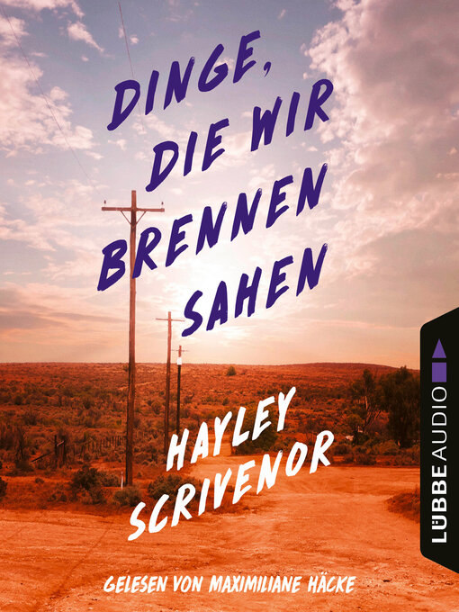 Titeldetails für Dinge, die wir brennen sahen nach Hayley Scrivenor - Warteliste